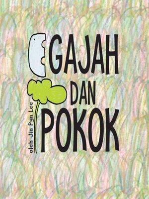 cover image of Gajah dan Pokok